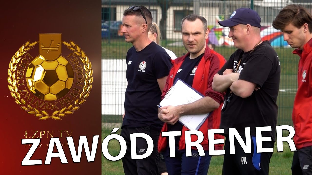 Wojew&oacute;dztwo ł&oacute;dzkie szkoli trener&oacute;w. UEFA B i UEFA C