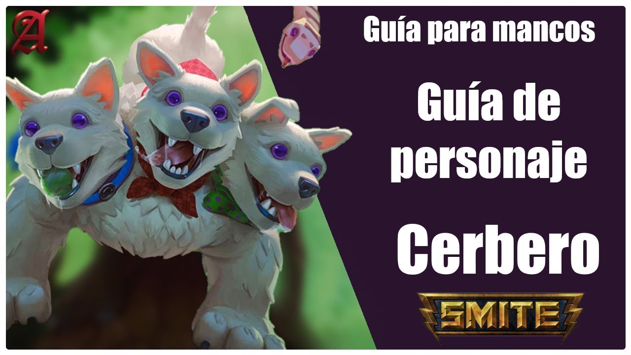 SMITE | GUÍA PARA MANCOS  #90 | COMO JUGAR CON CERBERO
