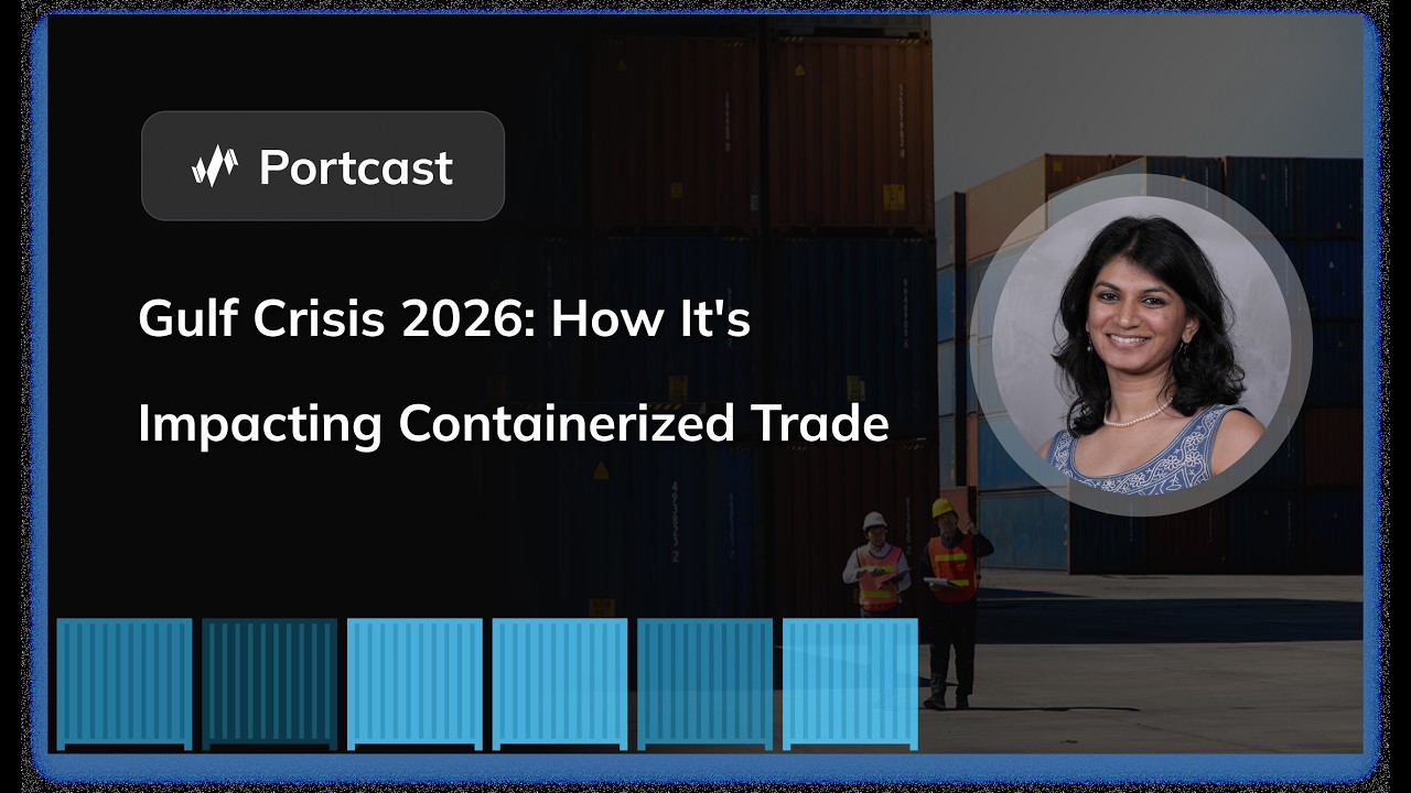 Gulf Crisis 2026: How It's Impacting Containerized Trade | Insights from Portcast CEO Nidhi Gupta