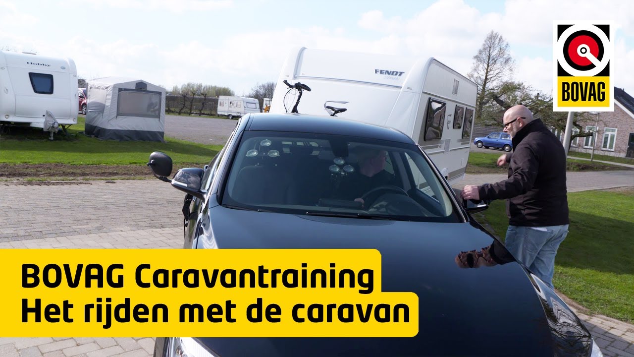Met de Caravan rijden: Hoe ga je veilig op pad?  | Caravantraining | BOVAG