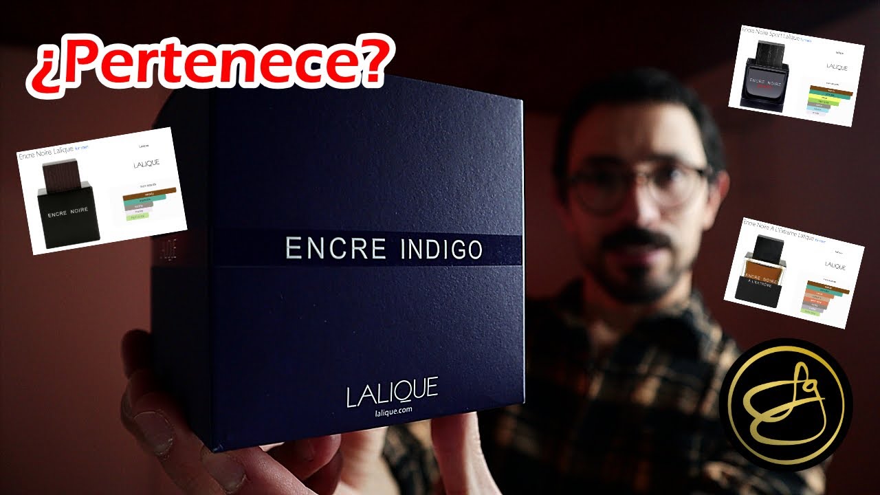 ENCRE INDIGO ¿Merece pertenecer a la saga de Encre Noire de Lalique?