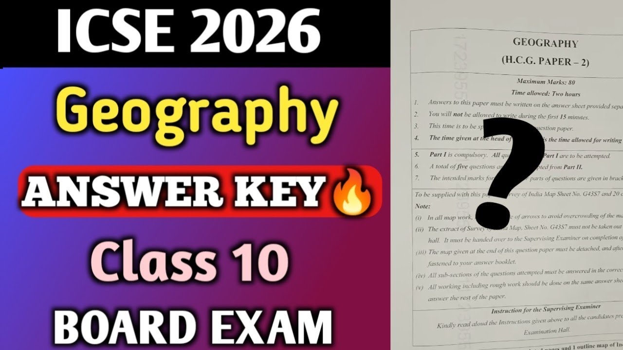 ICSE Geography 2026 | ANSWER KEY🔥| Class 10 Board Exam | MUST WATCH