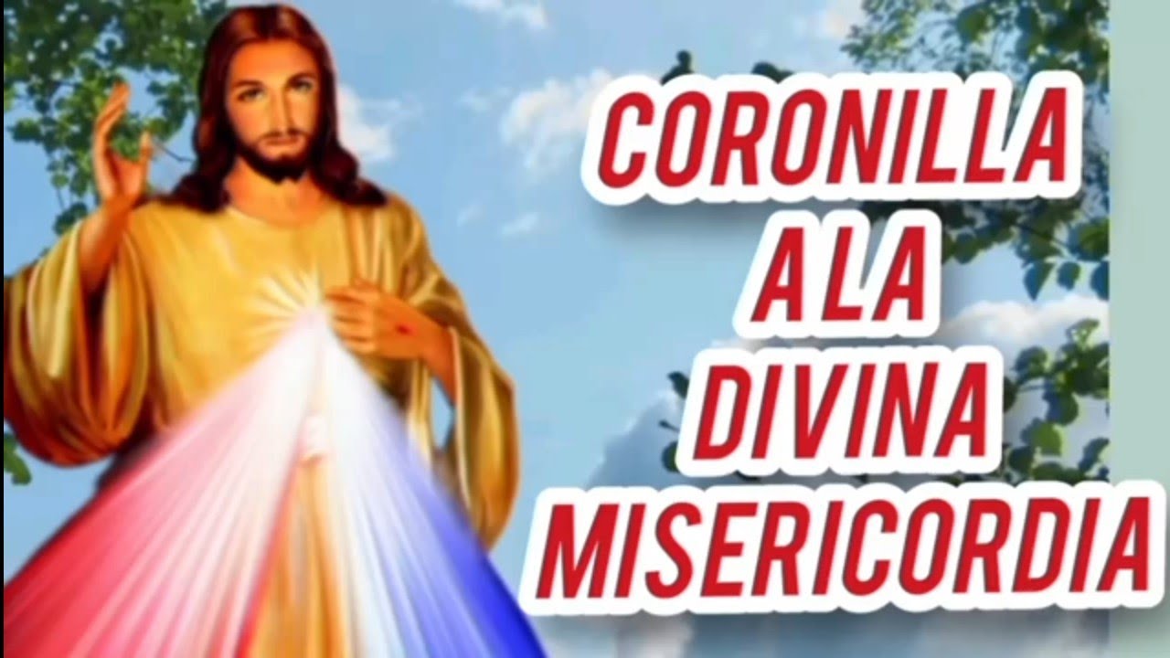 CORONILLA A LA DIVINA MISERICORDIA.