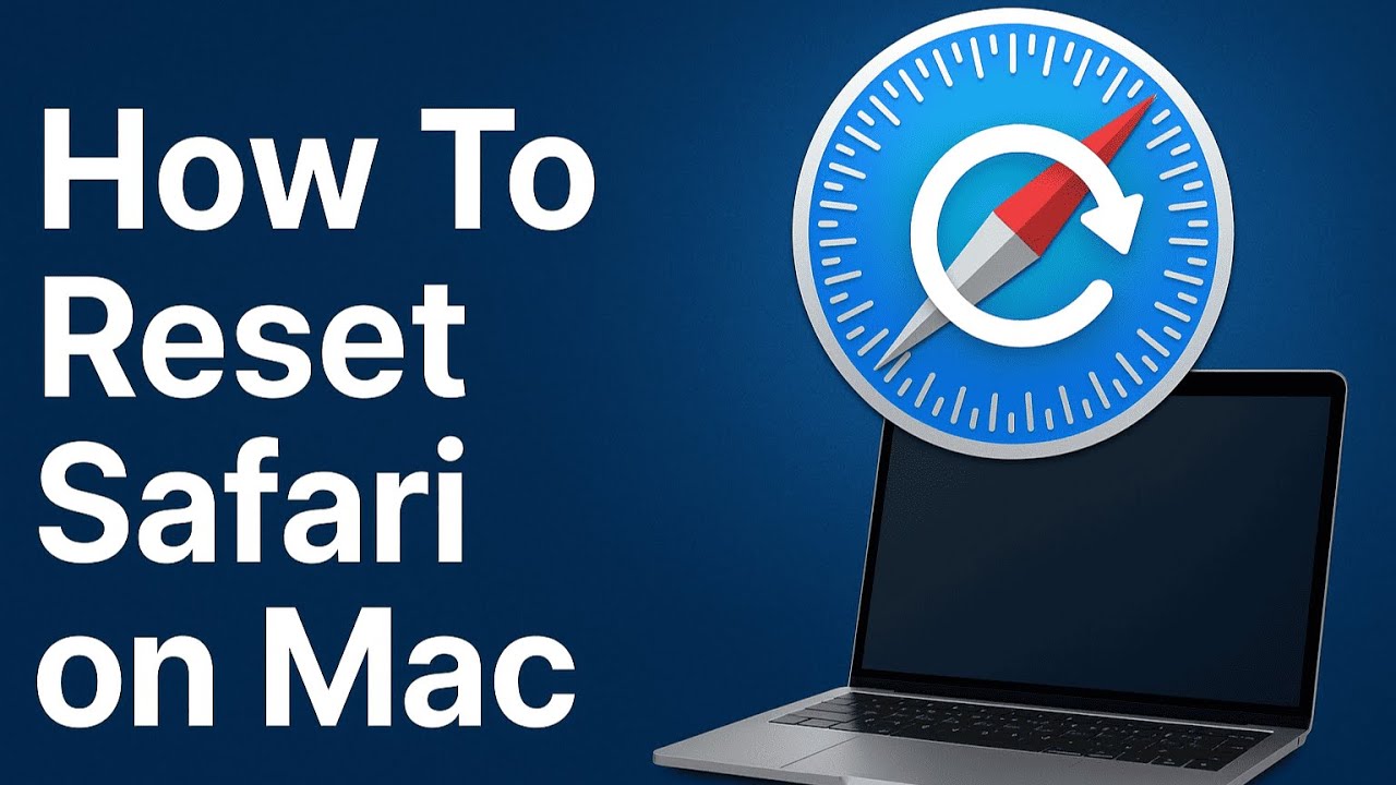 How To Reset Safari on Mac Os