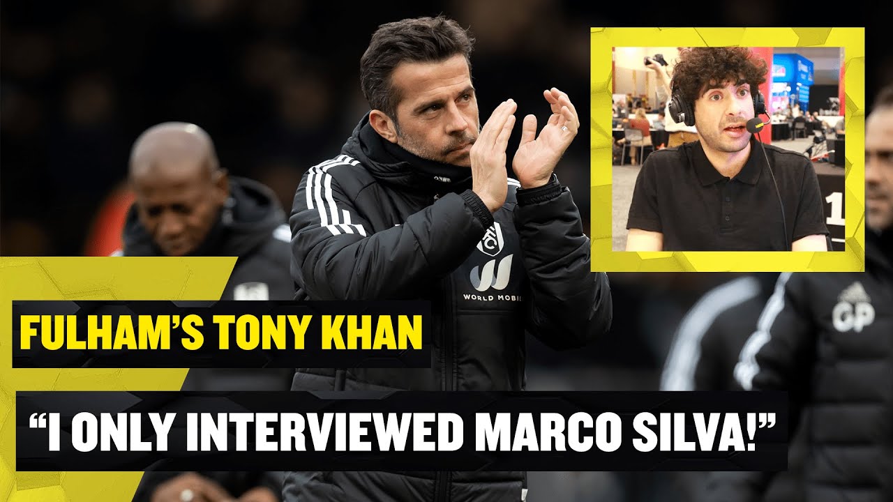 Fulham Vice-Chairman Tony Khan praises boss Marco Silva & discusses Man City's financial situation 👀