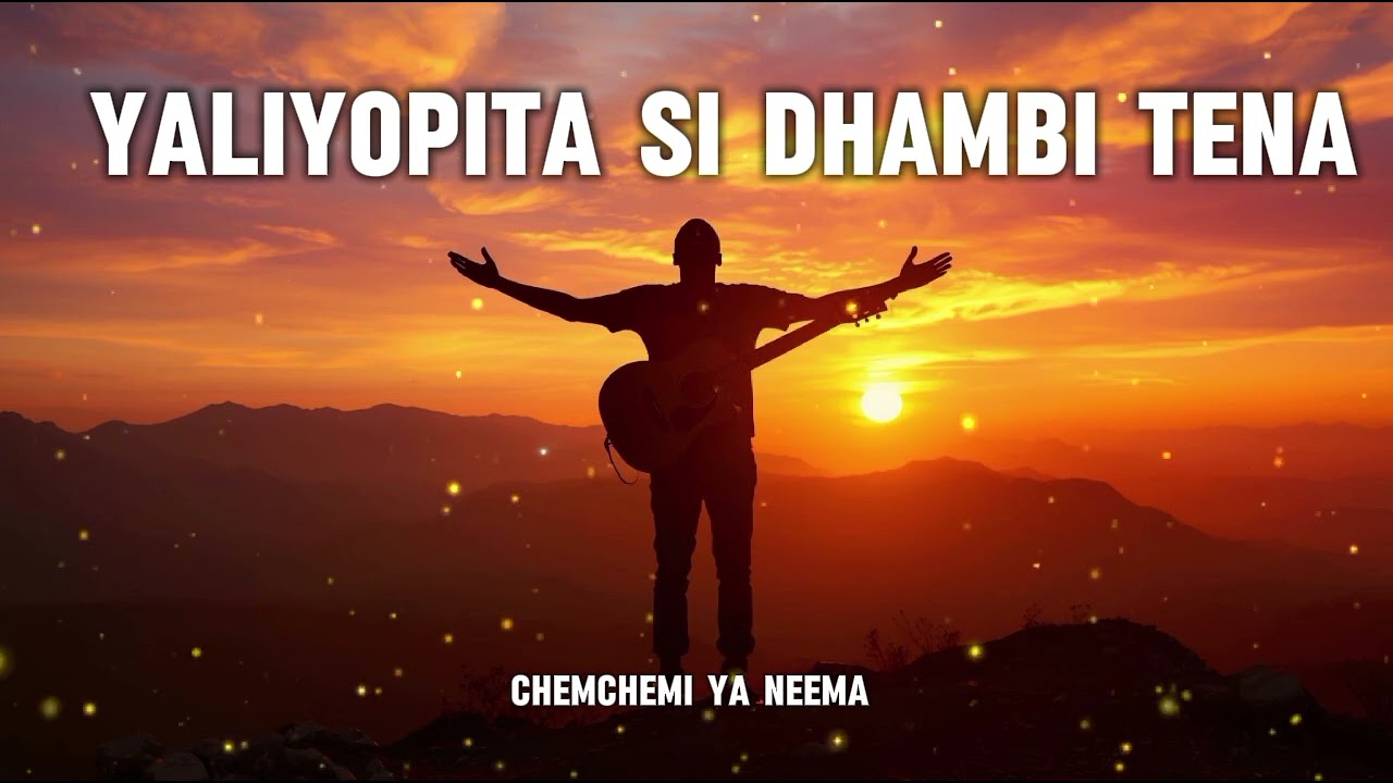 YALIYOPITA SI DHAMBI TENA
