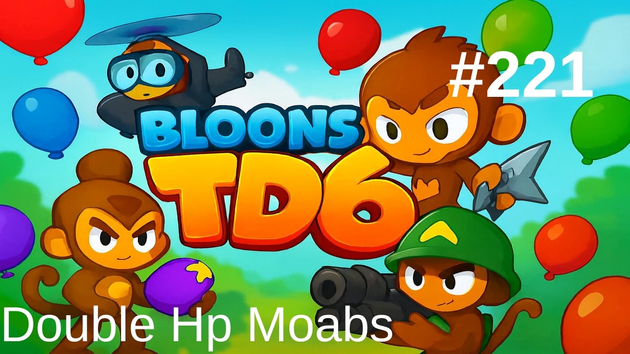 Bloons TD 6 No Commentary Gameplay( Tinkerton -Hard- Double Hp Moabs ) EP-221