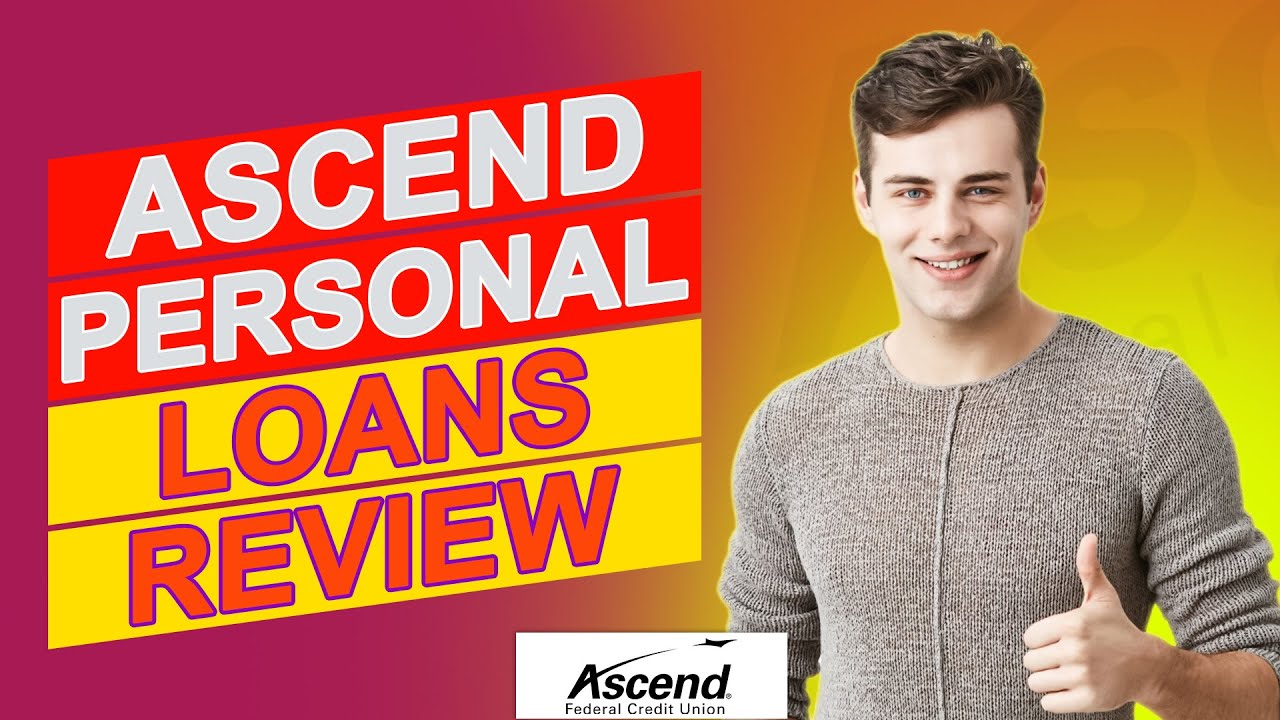 Ascend Personal Loans Review - Should You Apply To Their Loans? (Complete Analysis)