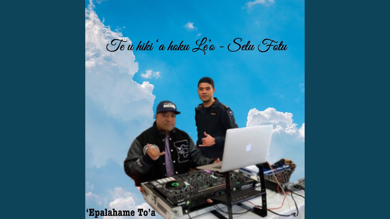 Te u hiki 'a hoku le'o (Selu Fotu)