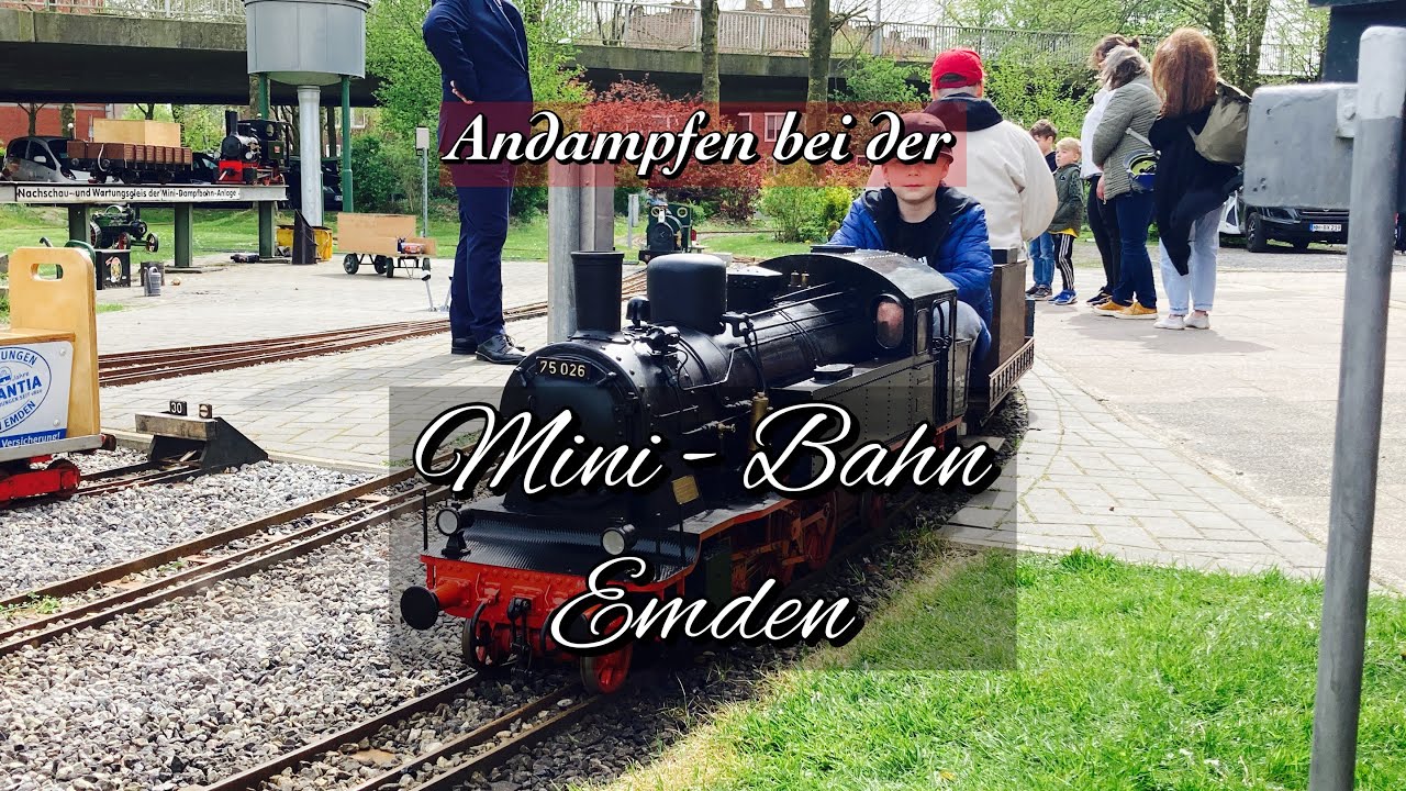 Die Mini-Bahn Emden - Andampfen 2024
