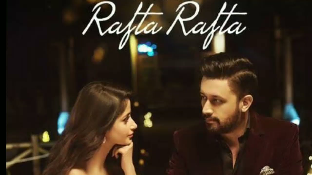 &nbsp;Rafta Rafta Sanam Official Music Video | Atif Aslam Ft. Sajal Ali | Tarish Music