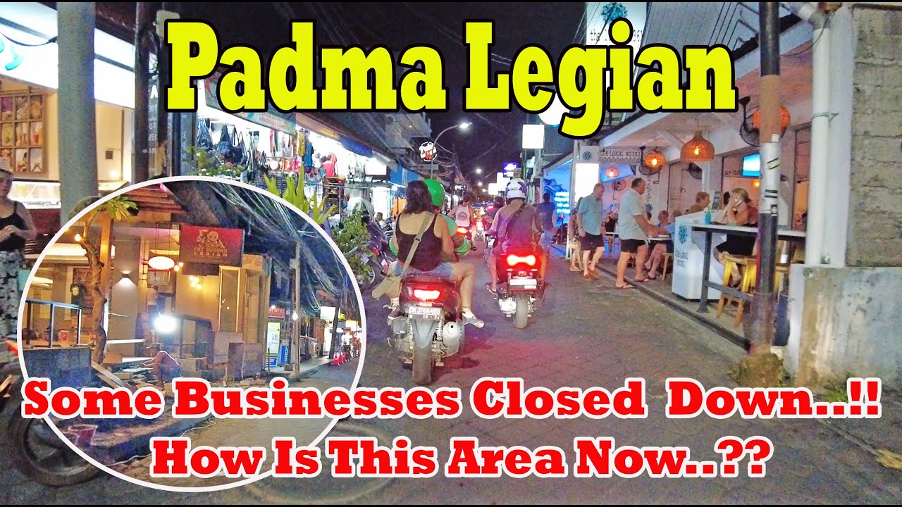 Some Businesses Closed Down..!! How Is This Area Now..?? Padma Legian Bali Nightlife