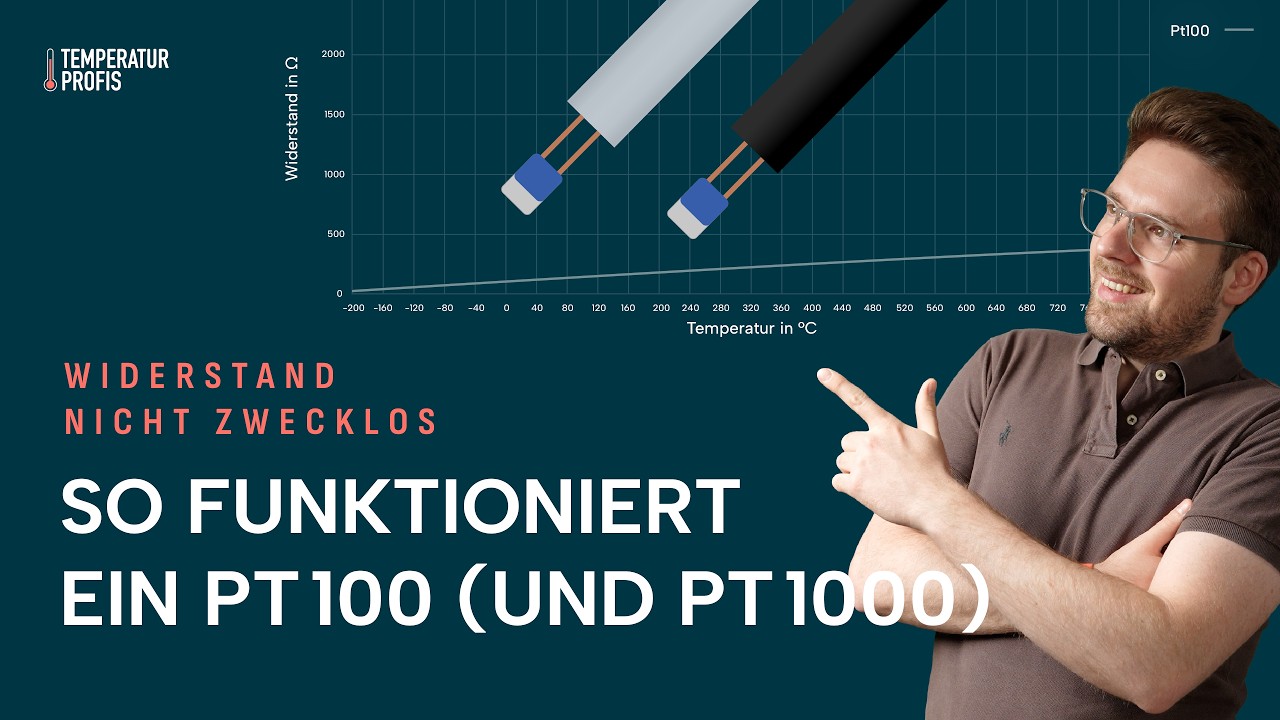 Wie funktionieren Pt100 Temperaturfühler? 💡 Widerstandsthermometer einfach erklärt