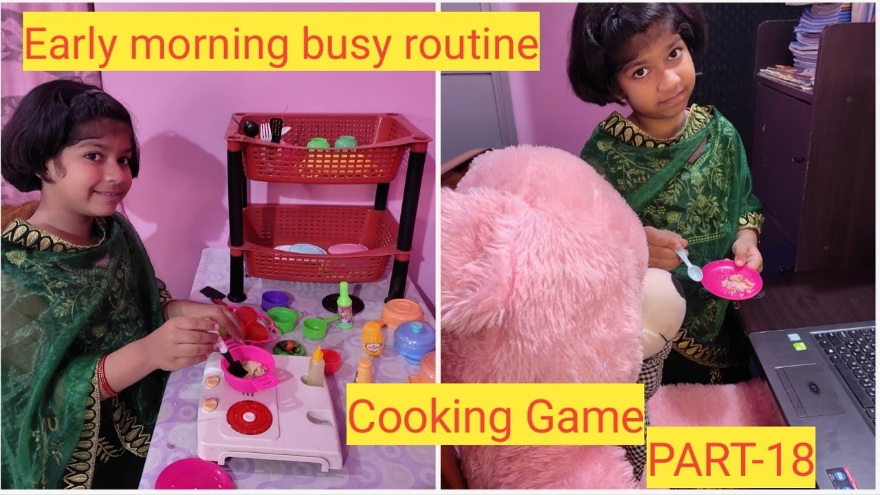 Early morning busy routine/Cooking game in Hindi Part-18