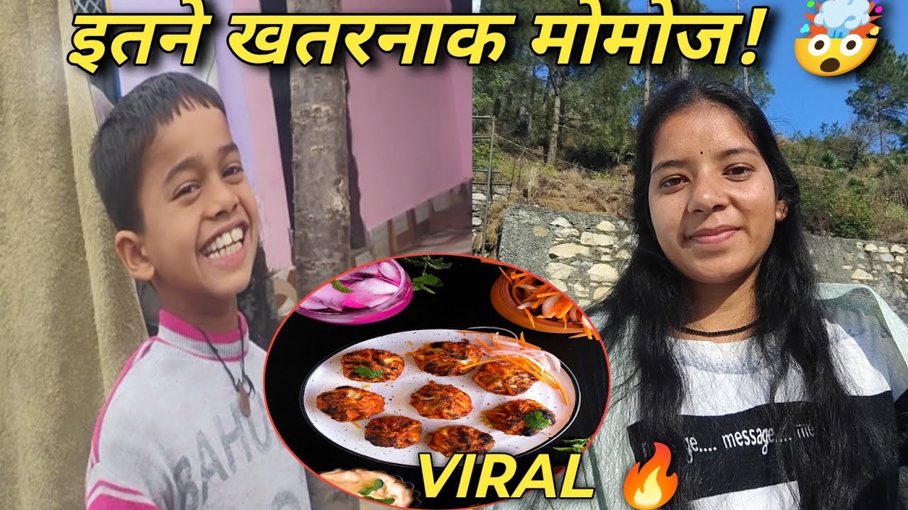 अंश ने बनाए इतने खतरनाक 😱 तंदूरी मोमोज Sanjuvlogs || Daily pahadi lifestyle vlogs||