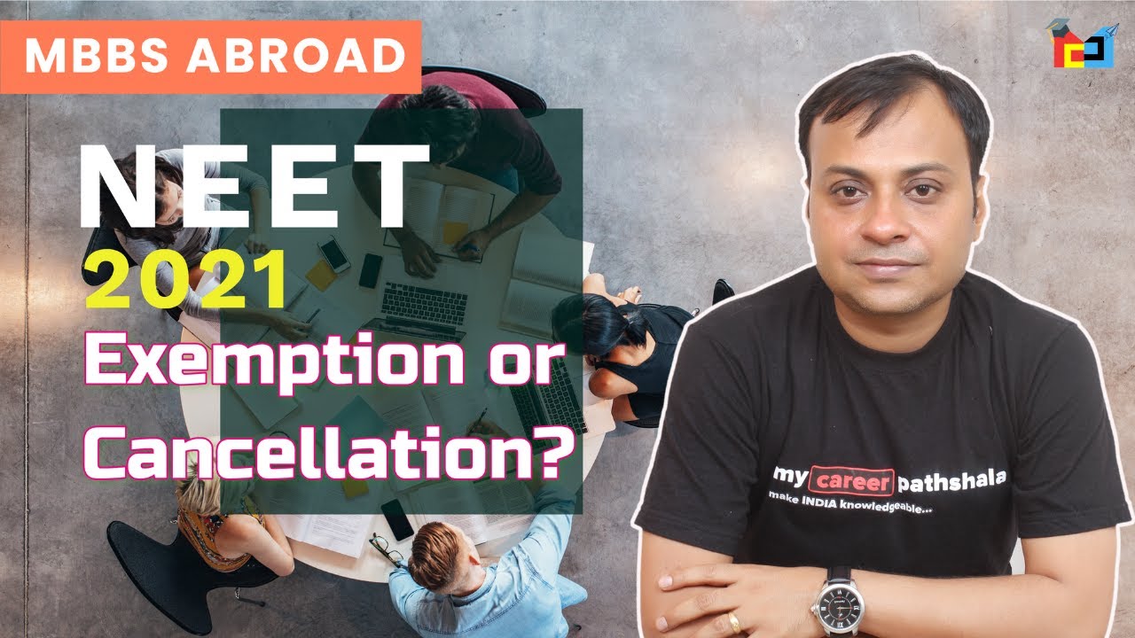 MBBS ABROAD 2021- NEET Exemption, Should we apply for admission Must watch.