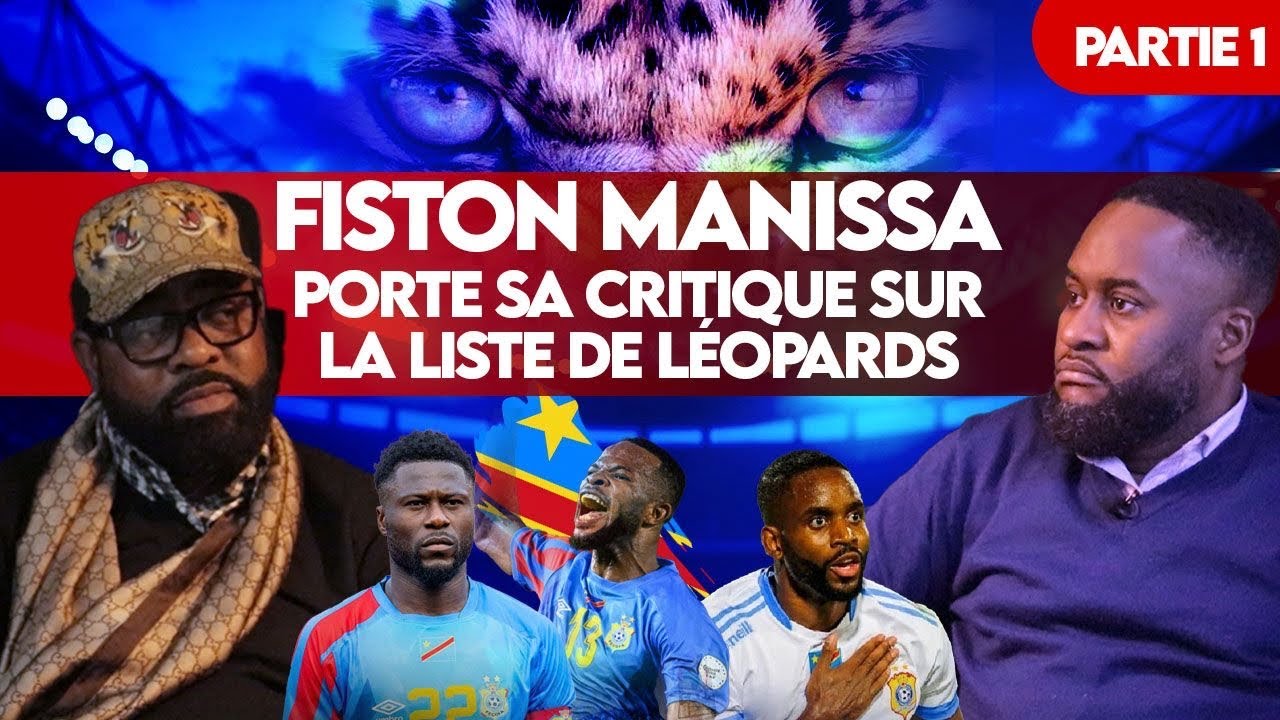 Leopards Foot : Fiston MANISSA pas satisfait de la liste de DESABRE !?? 