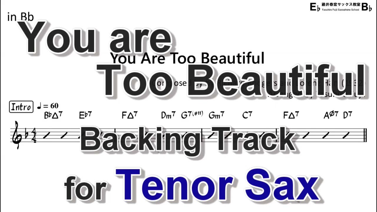 You are Too Beautiful - Backing Track with Sheet Music for Tenor Sax