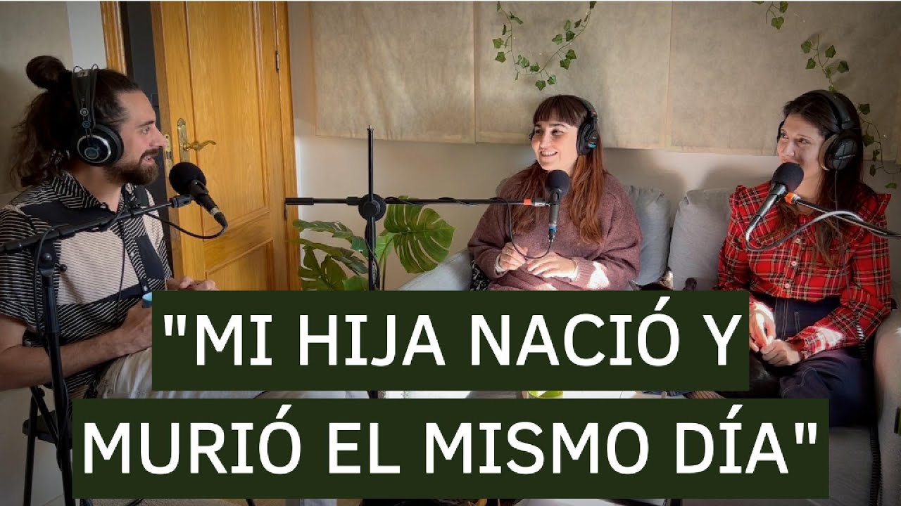 Muerte perinatal. La experiencia real de Dani I Amiga, hablemos