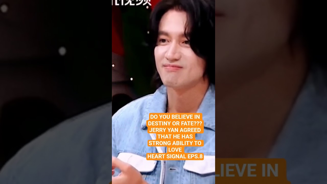 JERRY YAN IN HEART SIGNAL 8 #jerryyan #heartsignal8 #viral #fypシ゚viral #foryou #daomingsi #love