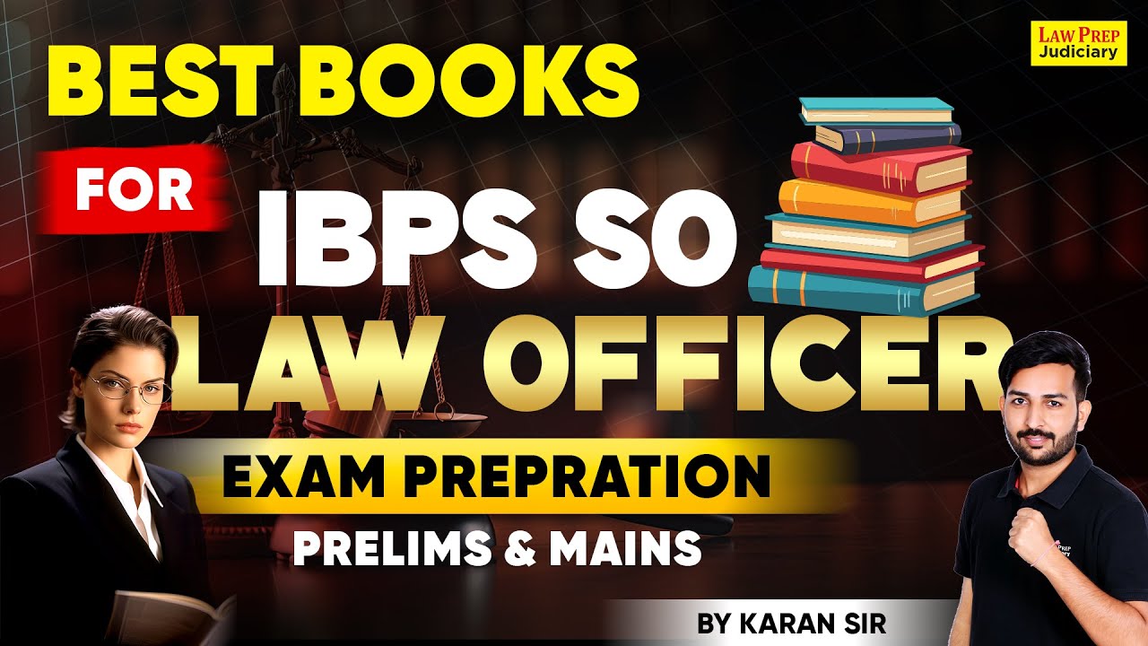 Best Books For IBPS SO Law Officer | Exam Preparation | Prelims and Mains