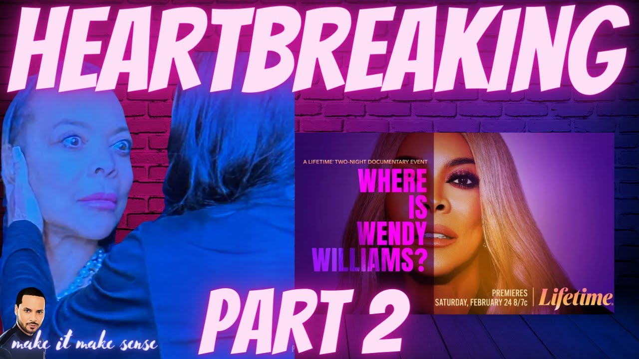 Where Is Wendy Williams Documentary Part 2 Review #wendywilliams