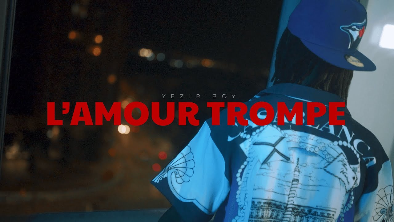 Yezir Boy - L' amour Trompe (Video Oficial)