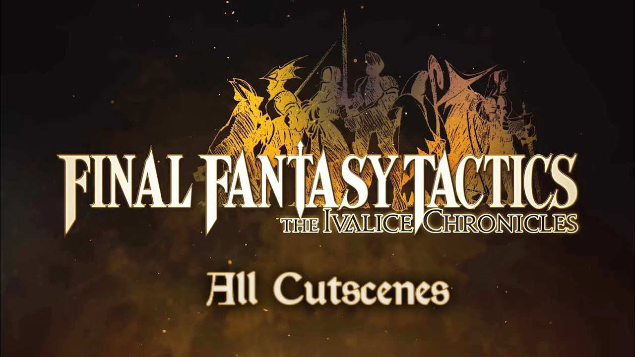 Final Fantasy Tactics: The Ivalice Chronicles (PC) - All cutscenes