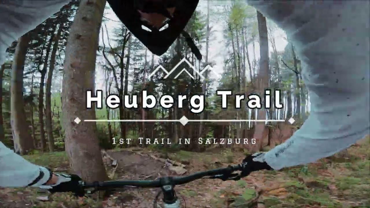 Heuberg Trail (First Trail in Salzburg)