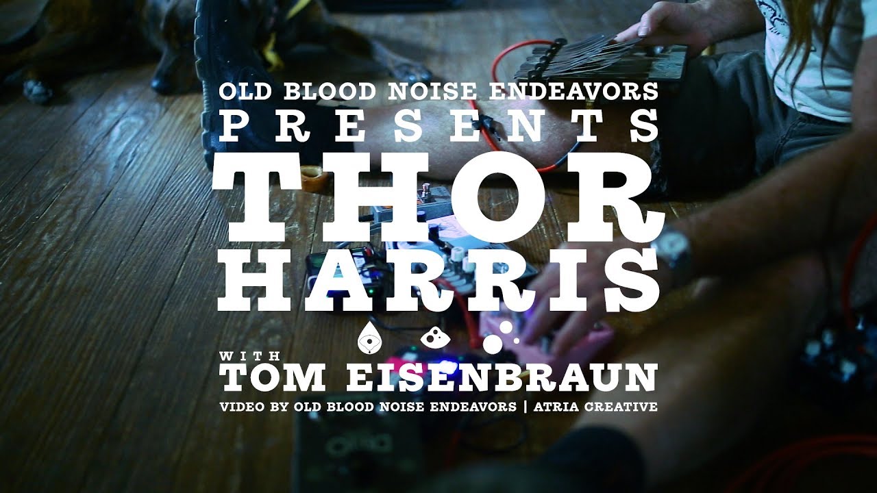 Old Blood Noise Endeavors Presents: Thor Harris