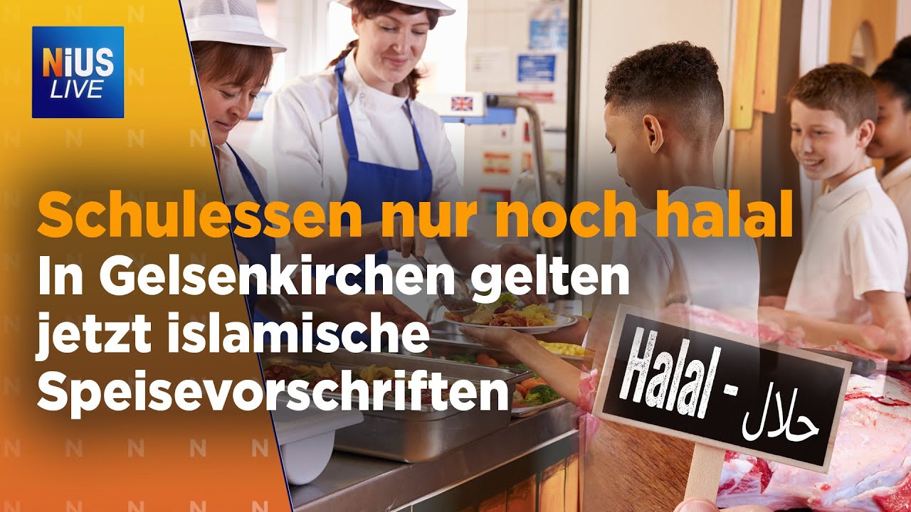 Alle Speisen halal! – Islam-Vorgaben an deutschen Schulen I  NIUS Live vom 01. August 2025
