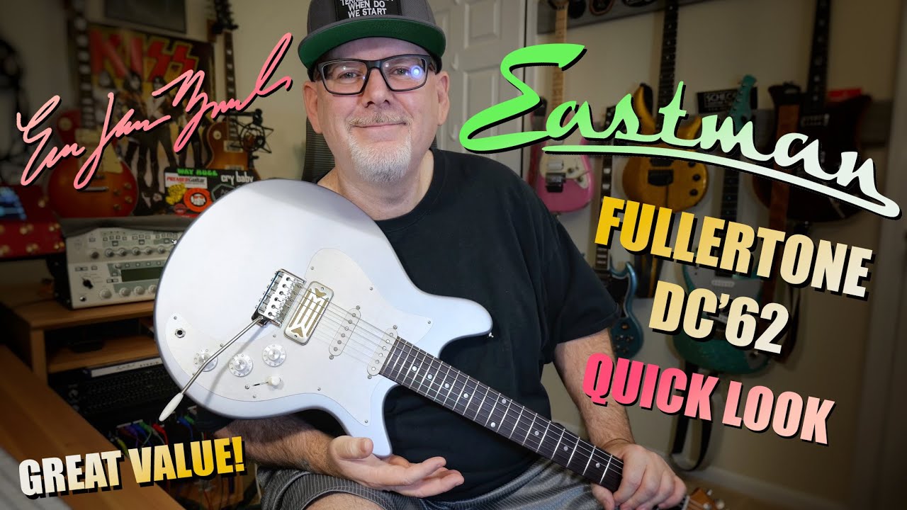 Eastman Fullertone DC’62 Quick Look