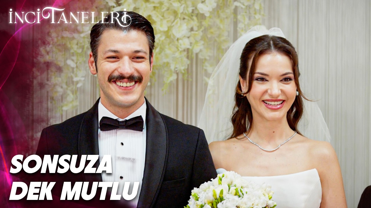 Cihan ve Elif'in En Mutlu Günü | İnci Taneleri 51. Bölüm (FİNAL)