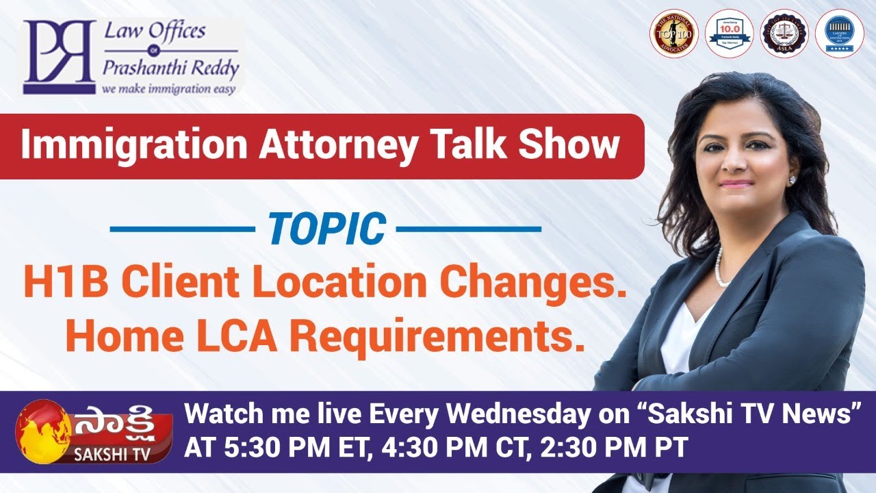 H1B Visa | Client Location Changes | LCA Requirements | Immigration Attorney | Immigration Lawyer