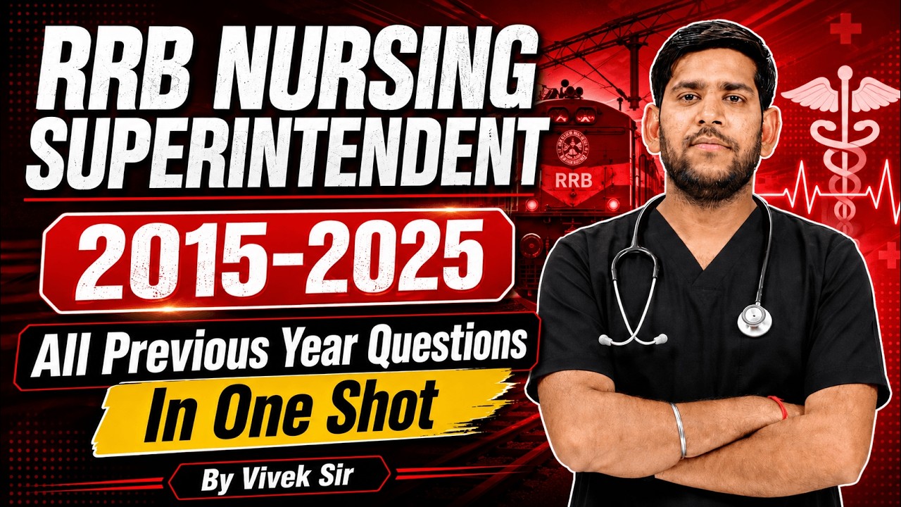 RRB Nursing Superintendent 2026 | RRB Nursing Superintendent Previous Year Questions | By Vivek Sir