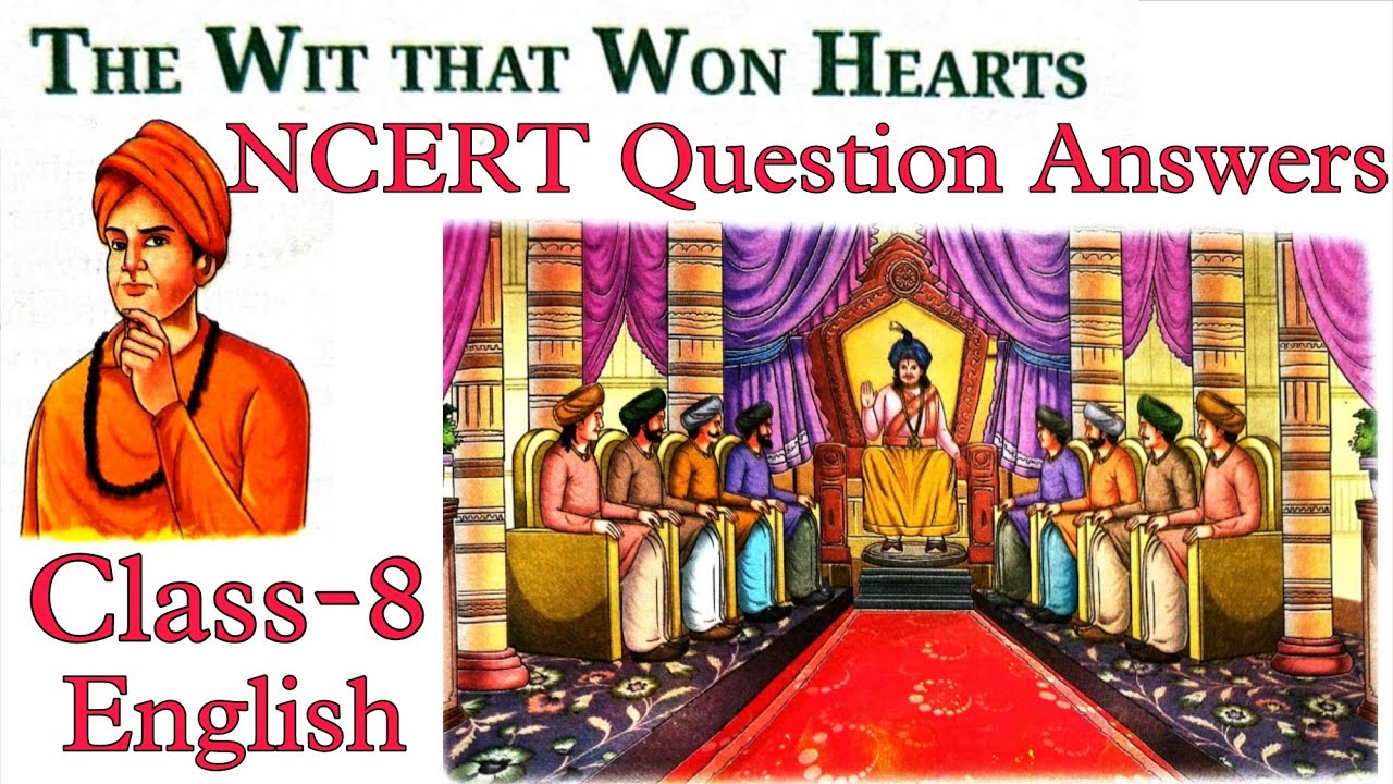 Question Answers ONLY / The Wit That Won Hearts / Class-8 English Chapter-1/ NCERT Poorvi Solution