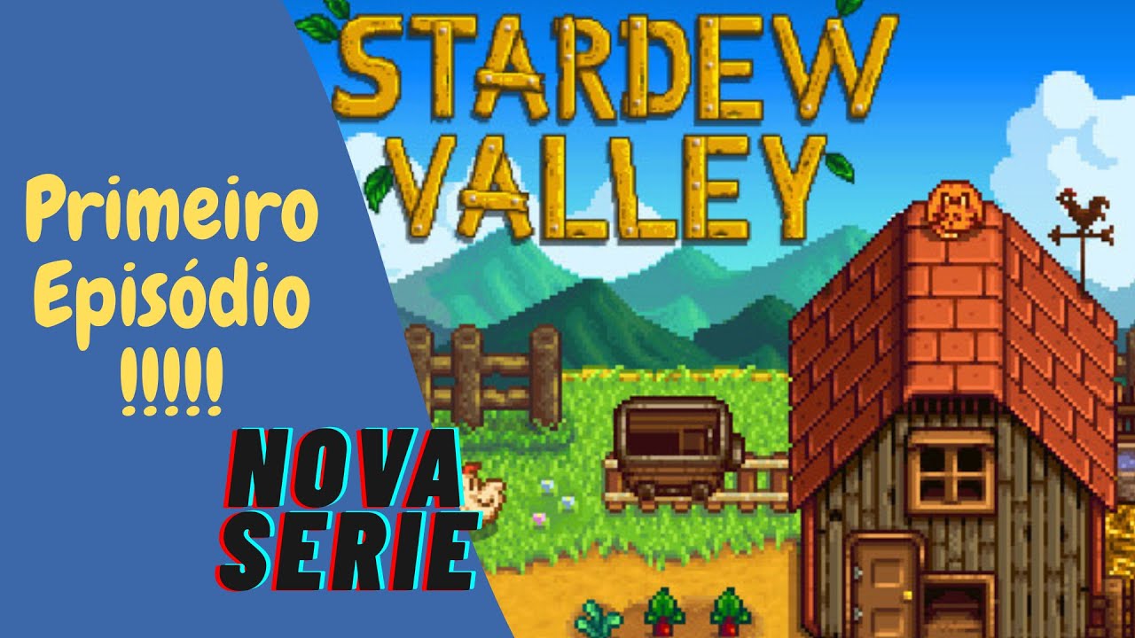 Nova Série no Canal!!! aquele stardewzinho BORA LAAA!!!!