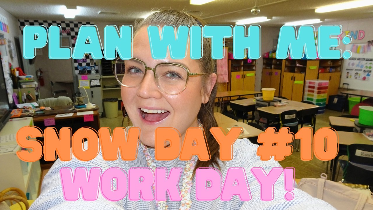 SNOW DAY #10: Teacher Work Day!
