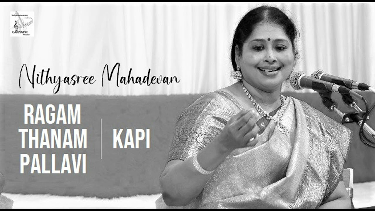RTP / Kapi / Kanda Jathi Triputa / Nithyasree Mahadevan