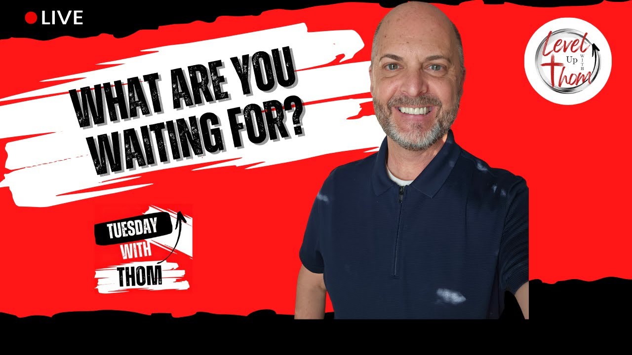 What Are You Waiting For?