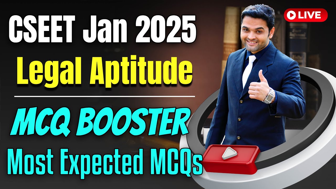 FREE CSEET Legal Aptitude MCQ BOOSTER for Jan 2025 | Most Expected One Liners | CSEET Marathon