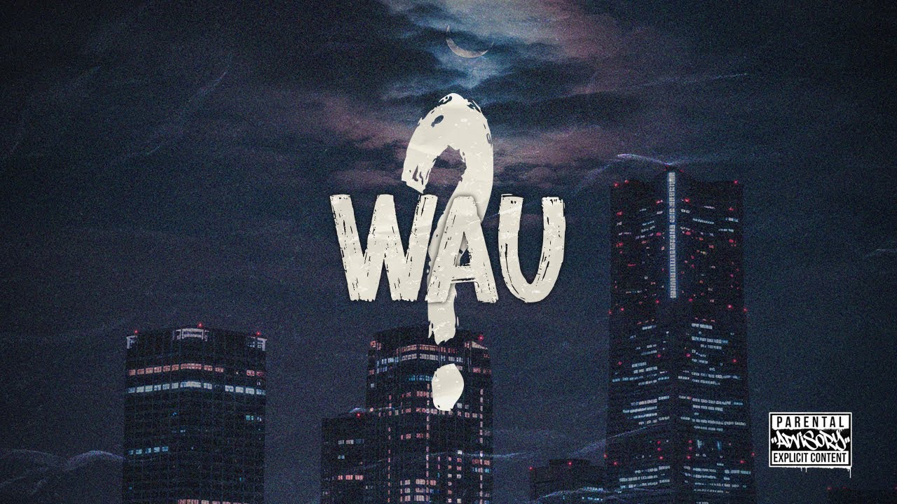 WAU - La T (Inspired Spacyboi)
