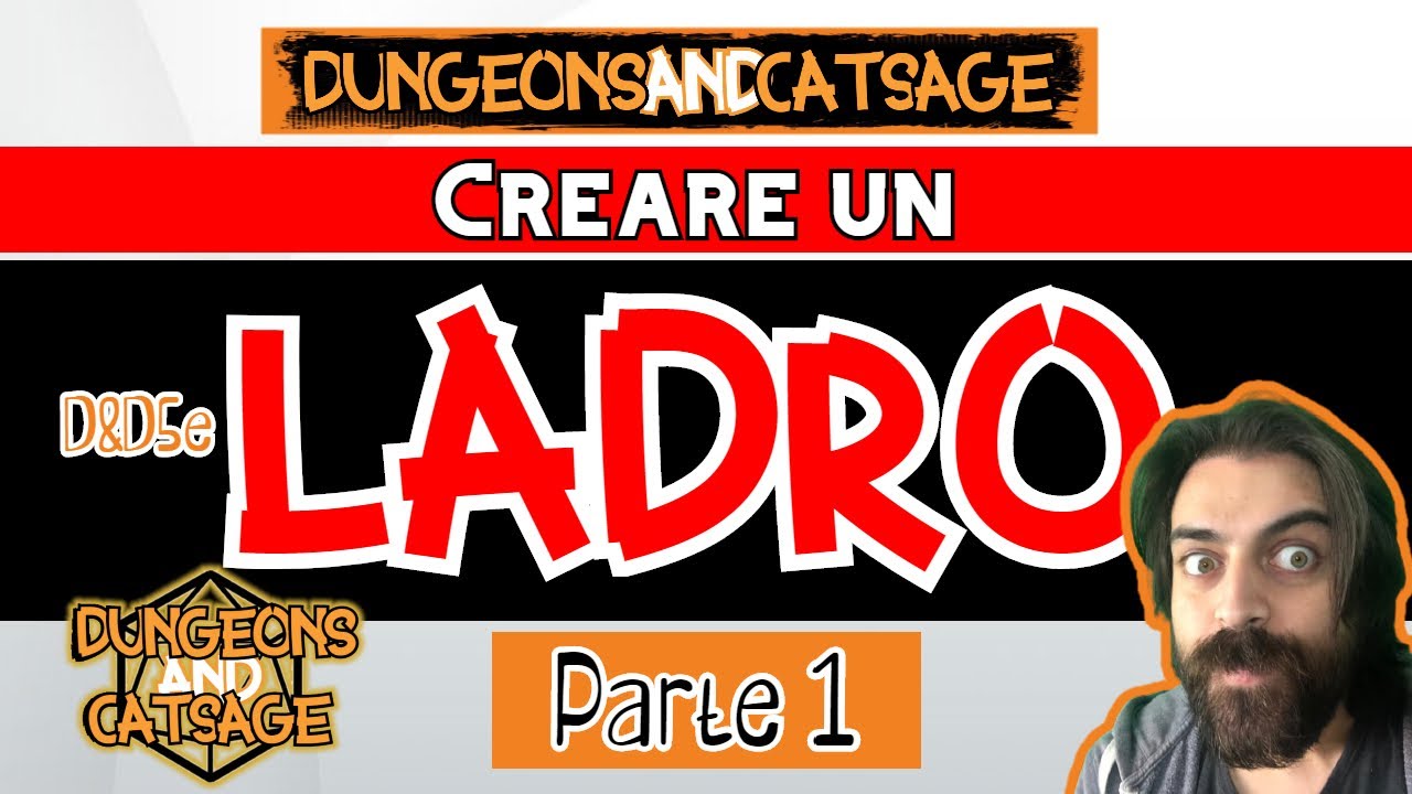 #1 Creiamo un Ladro STEP BY STEP - D&D 5e Ita