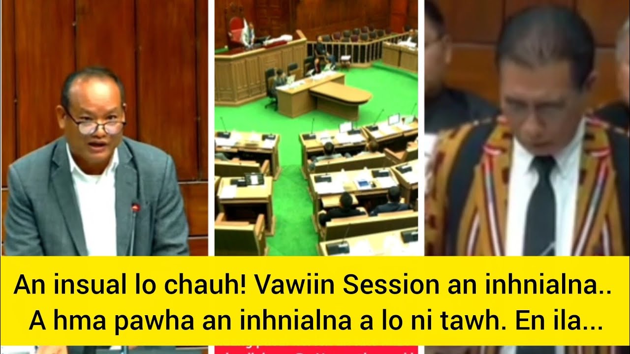 Vawiin Session zet chu, an va inhnial turu em.! A hmaa an lo inhnial tawhnaah bawk.. Avbt.