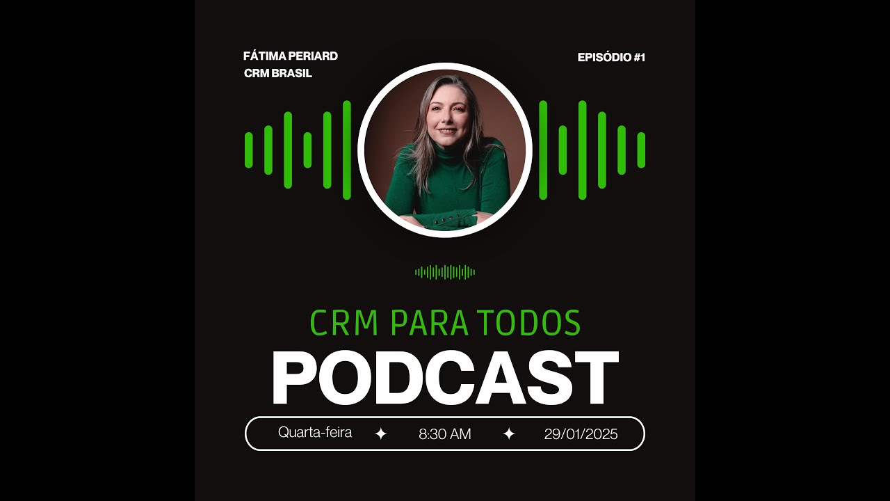 CRM PARA TODOS EPISÓDIO #1