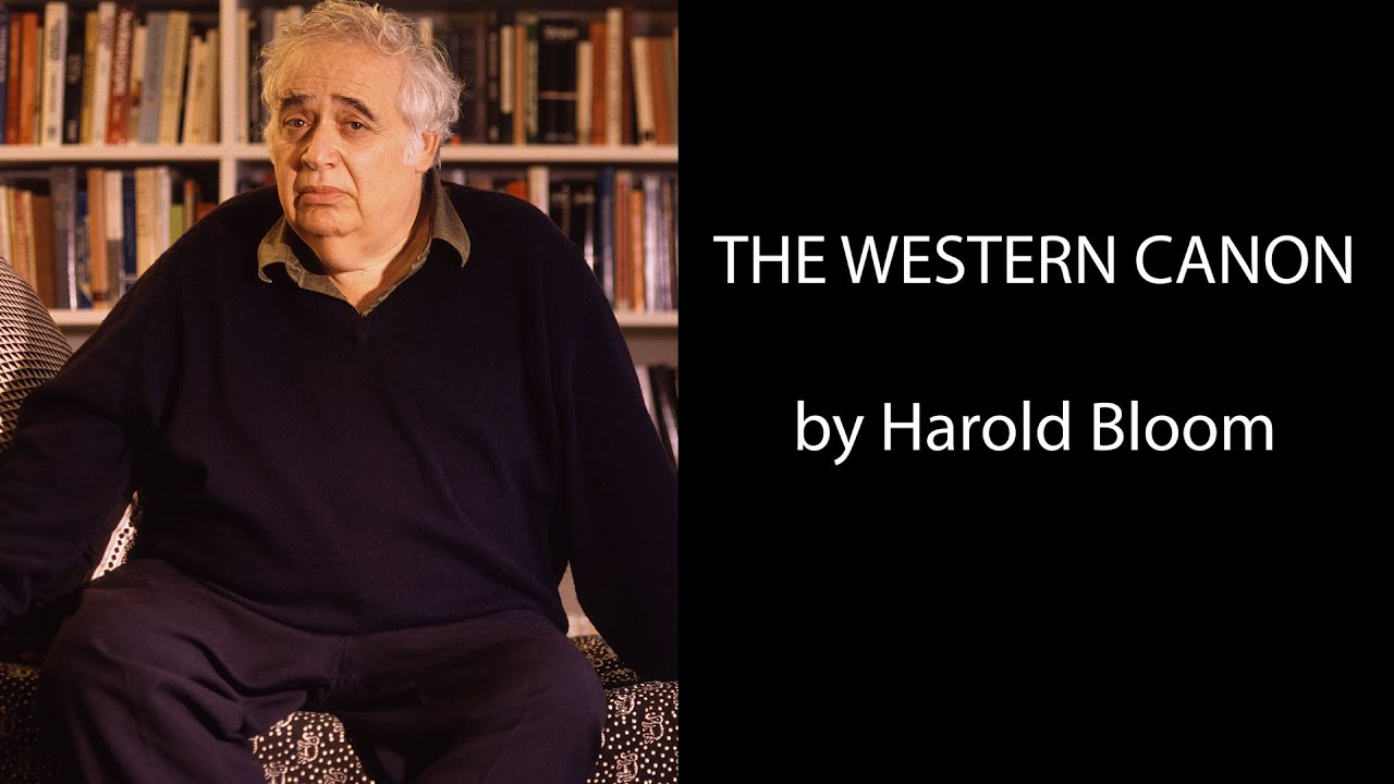 Harold Bloom &ndash; The Western Canon | Preface, On the Canon & The Aristocratic Age