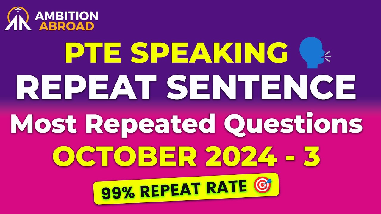 Repeat Sentence PTE Speaking | PTE Predictions October 2024 - 3 | 99% Repeat Rate Ambition Abroad