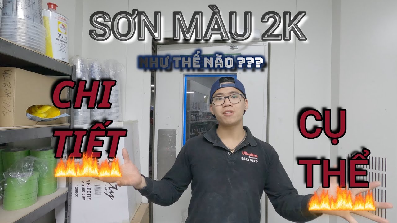 SƠN MÀU 2K NHƯ THẾ NÀO ? CHI TIẾT - CỤ THỂ | SƠN Ô TÔ | 2023 | 4K ULTRA HD