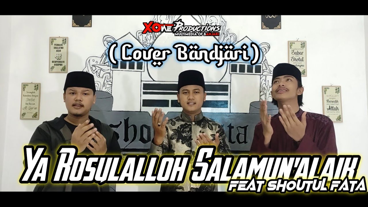 Ya Rosulalloh Salamun'alaik (Cover Banjari) - Feat Shoutul Fata