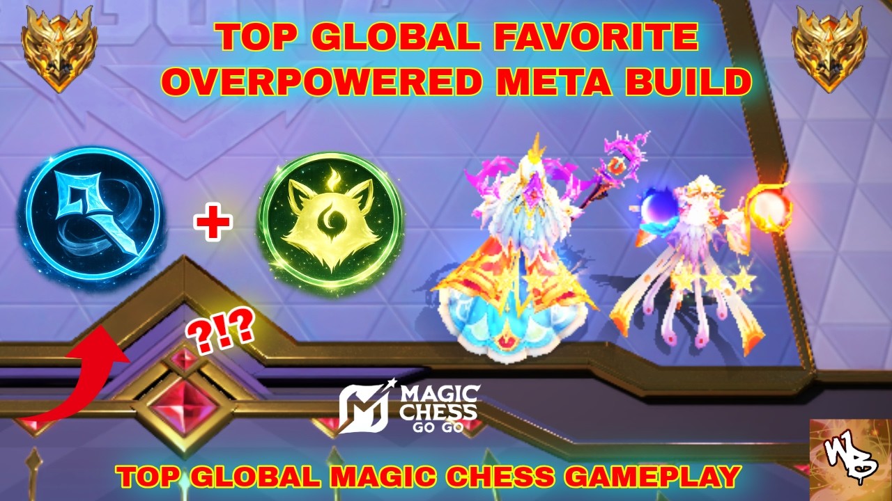 OVERPOWERED TOP GLOBAL FAVORITE META BUILD FOR NEW PATCH - BEST SYNERGY COMBO - MAGIC CHESS GO GO